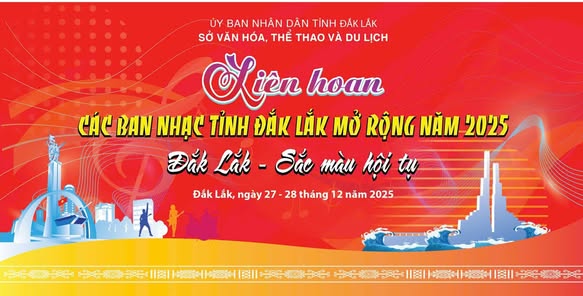 Liên hoan các Ban nhạc tỉnh Đắk Lắk mở rộng năm 2025
